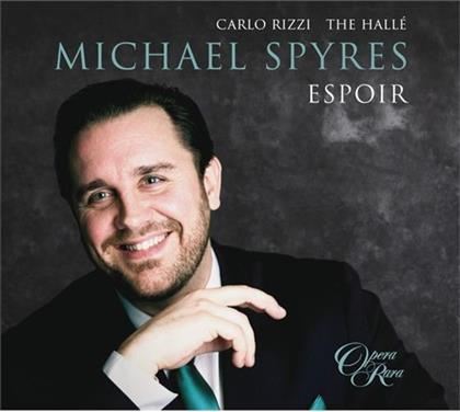 Michael Spyres, Rizzi Carlo & Hallé - Espoir