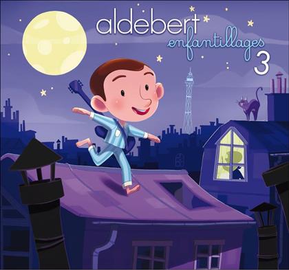 Aldebert - Enfantillages 3 (Édition Deluxe)