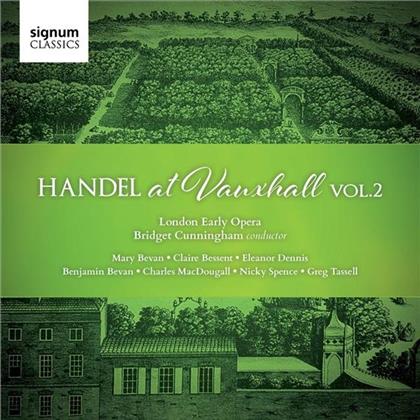 London Early Opera - Handel At Vauxhall Vol.2