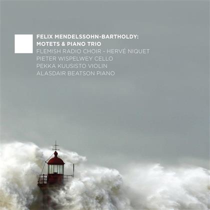 Felix Mendelssohn-Bartholdy (1809-1847), Herve Niquet, Pekka Kuusisto, Pieter Wispelwey, Alasdair Beatson, … - Motets & Piano Trio