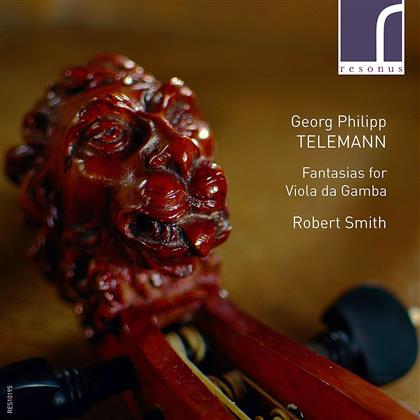 Georg Philipp Telemann (1681-1767) & Robert Smith - Fantasias For Viola Da Gamba