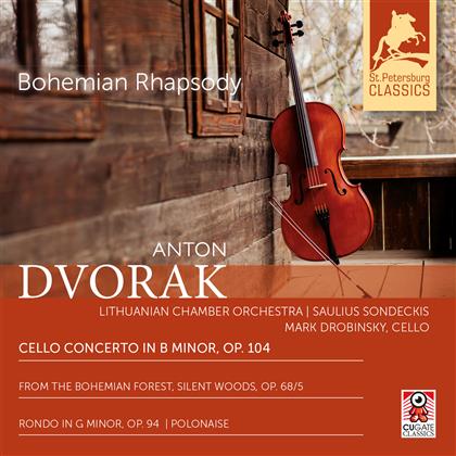 Antonin Dvorák (1841-1904), Saulius Sondeckis, Drobinsky Mark & Lithuanian Chamber Orchestra - Bohemian Rhapsody - Cello Concerto / From The Bohemian Forest / Rondo op.94 - Polonaise