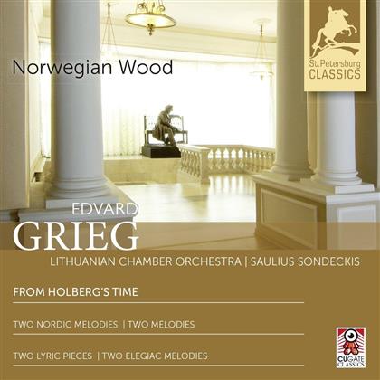 Edvard Grieg (1843-1907), Saulius Sondeckis & Lithuanian Chamber Orchestra - Norwegian Wood - From Holbergs Time, Two Nordic Melodies, Two Melodies - Two Lyric Pieces, Two Elegiac Melodies