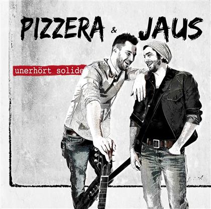 Pizzera & Jaus - Unerhört Solide (LP)
