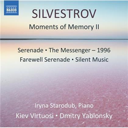 Valentin Silvestrov, Dmitry Yablonsky, Iryna Starodub & Kiev Virtuosi - Moments Of Memory II - Serenade, The Messenger 1996, Farewell Serenade - Silent Music
