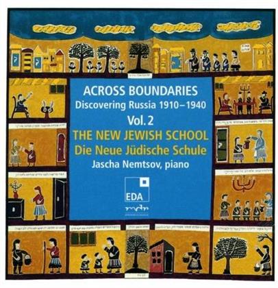Jascha Nemtsov - Across Boundaries: Discovering Russia 1910-1940 Vol. 2 - The New Jewish School - Die Neue Jüdische Schule