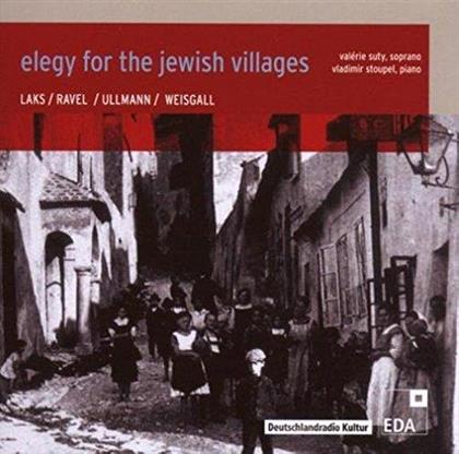 Maurice Ravel (1875-1937), Simon Laks, Hugo Weisgall (1912-1997), Viktor Ullmann (1898-1944), Valerie Suty, … - Elegy For The Jewish Village