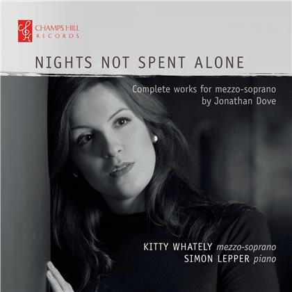 Jonathan Dove, Kitty Whately & Simon Lepper - Nights Not Spent Alone