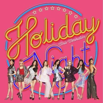 Girls Generation (K-Pop) - Holiday Night