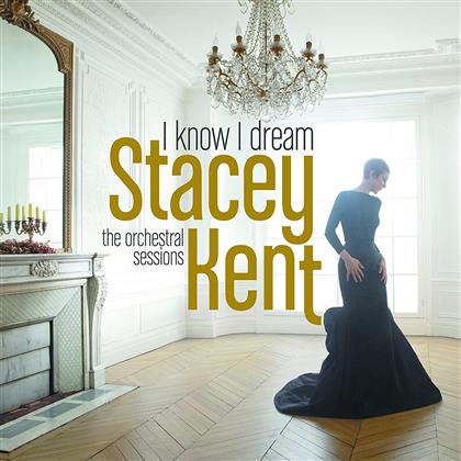 Stacey Kent - I Know I Dream (Digipack)