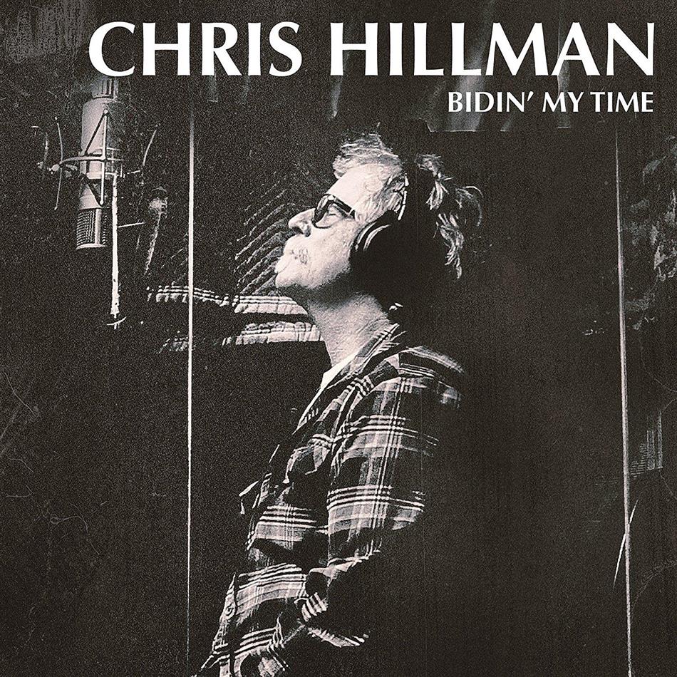 Chris Hillman - Bidin' My Time