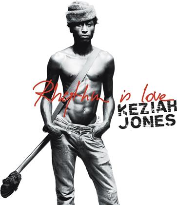 Keziah Jones - Rhythm Is Love Best Of - Because Music