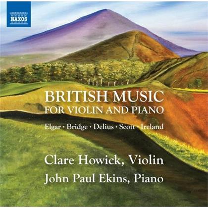Sir Edward Elgar (1857-1934), Frank Bridge (1879-1941), Cyril Scott (1879-1970), Clare Howick & John Paul Ekins - British Music For Violin And Piano