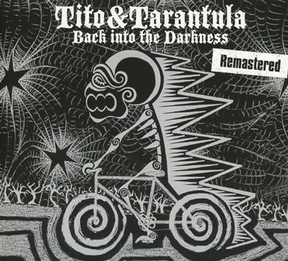 Tito & Tarantula - Back Into The Darkness (Remastered)