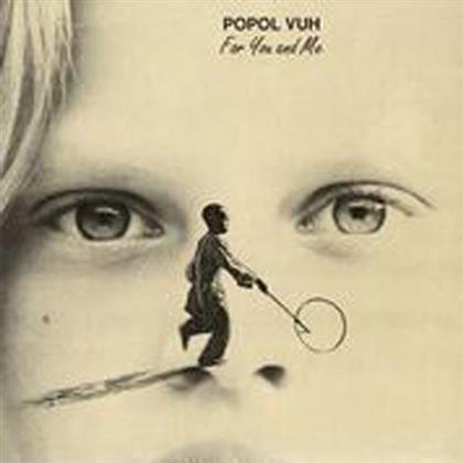 Popol Vuh - For You & Me (LP)