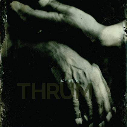 Joe Henry - Thrum (LP)