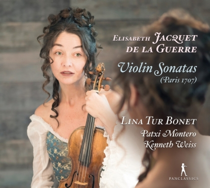 Lina Tur Bonet, Musica Alchemica & Elisabeth Jacquet de la Guerre - Violin Sonatas