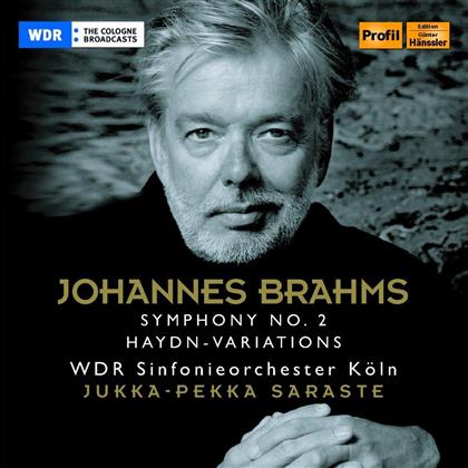 Johannes Brahms (1833-1897), Jukka-Pekka Saraste & WDR Sinfonieorchester Köln - Sinfonie 2 / Haydn-Variations