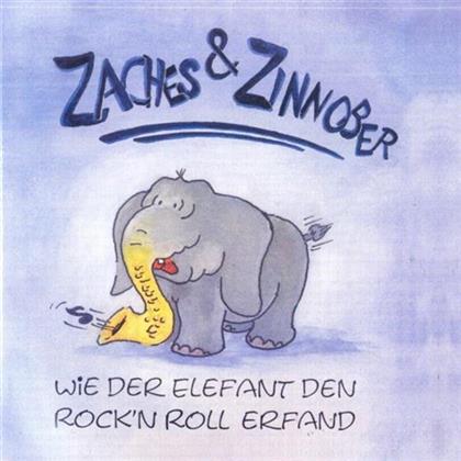 Zaches & Zinnober - Wie Der Elefant Den Rock'