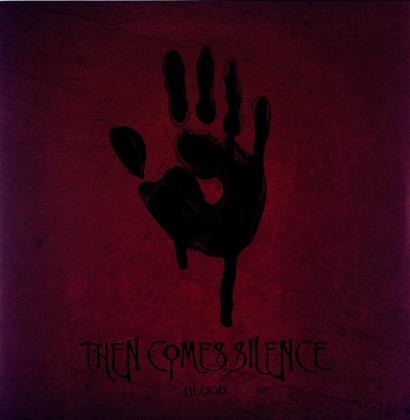 Then Comes Silence - Blood - Black Vinyl (LP)