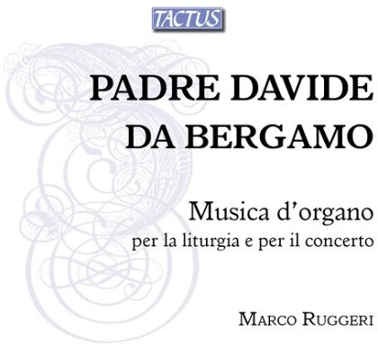 Marco Ruggeri & Padre Davide Da Bergamo (1791-1863) - Orgelwerke (2 CDs)