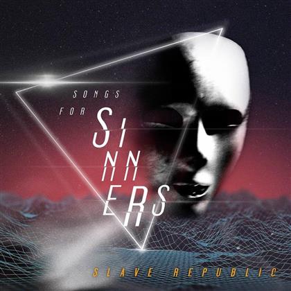 Slave Republic - Songs For Sinners