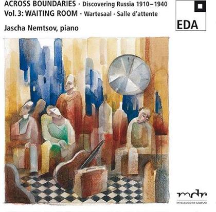 Jascha Nemtsov - Across Boundaries Vol.3 - Discovering Russia "Waiting Room"