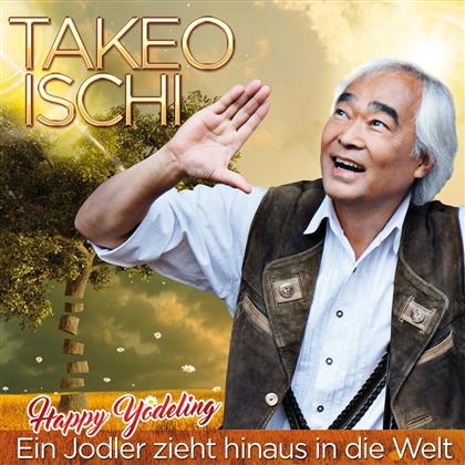 Takeo Ischi - Ein Jodler Zieht Hinaus In Die Welt (2 CDs)