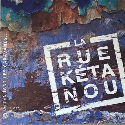 La Rue Ketanou - En Attendant Les Caravane (LP)