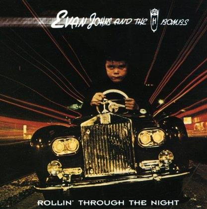 Evan Johns & H-Bombs - Rollin' Through The Night