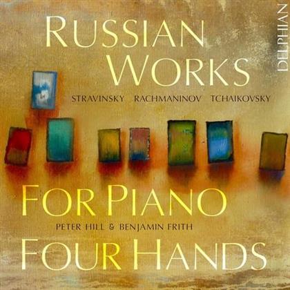 Peter Hill & Benjamin Frith - Russian Works For Piano Four Hands - Werke Von Strawinsky, Rachmaninoff, Tschaikovsky