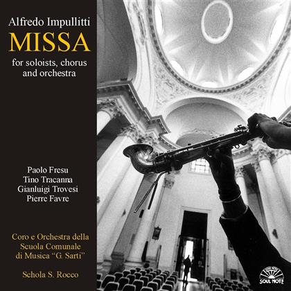 Paolo Fresu, Alfredo Impulliti & Orchestra Della Scuola Di Musica G. Sarli - Missa For Soloists, Chorus & Orchestra