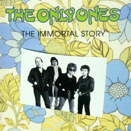 The Only Ones - The Immortal Story
