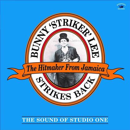 Bunny "Striker" Lee - Strikes Back - The Sound Of Studio One