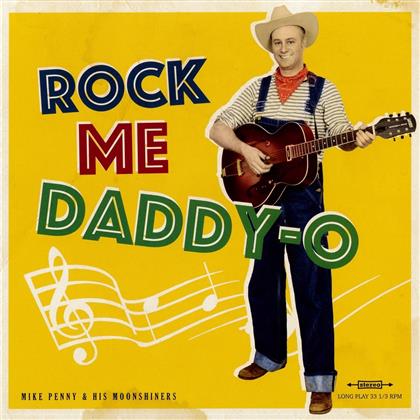 Penny Mike & His Moonshiners - Rock Me Daddy-O - Limited 10 Inch Edition (12" Maxi)