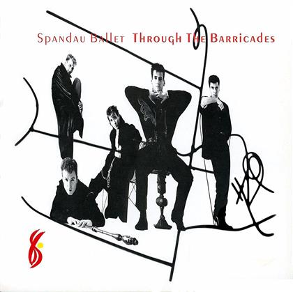 Spandau Ballet - Through The Barricades - 2017 Reissue, Remastered (CD + DVD)