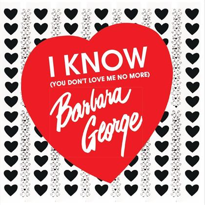 Barbara George - I Know (You Don't Love Me - Hallmark