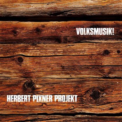 Herbert Pixner Projekt - Volksmusik! - Digipack Ediiton