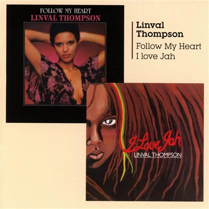 Linval Thompson - Follow My Heart/ I Love Jah