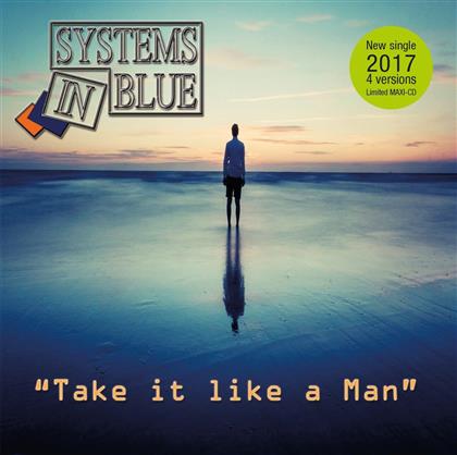 Systems In Blue - Take It Like A Man