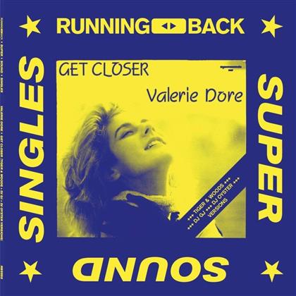 Valerie Dore - Get Closer - Remixes (12" Maxi)