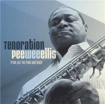 Pee Wee Ellis - Tenoration