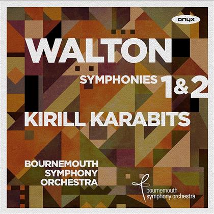 Sir William Walton (1902-1983), Kirill Karabits & Bournemouth Symphony Orchestra - Symphonies No.1 & 2