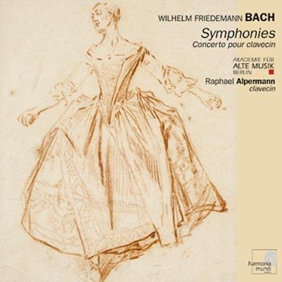 Wilhelm Friedemann Bach (1710 - 1784), Stephan Mai, Raphael Alpermann & Akademie fuer Alte Musik Berlin - Symphonies, Concerto Pour Clavecin