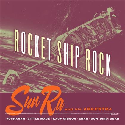 Sun Ra & His Arkestra - Rocket Ship Rock (LP)