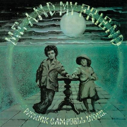 Patrick Campbell-Lyons - Me And My Friend (Remastered & Expanded Edition, Remastered)