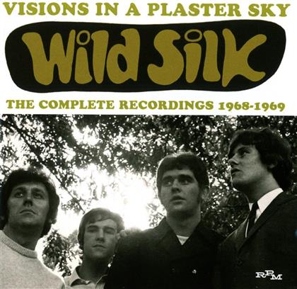 Wild Silk - Visions In A Plaster Sky: The Complete Recordings 1968-1969