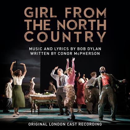 Girl From The North Country - Original London Cast