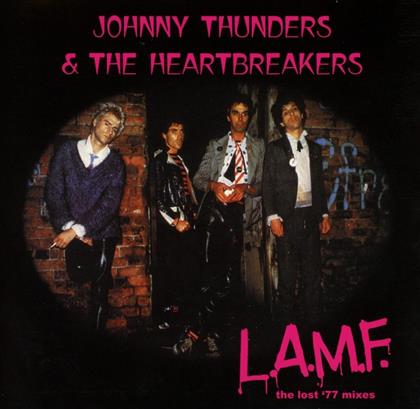 Johnny Thunders & The Heartbreakers - L.A.M.F. - The Lost 77 Mixes (40th Anniversary Edition)