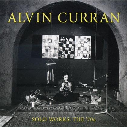 Alvin Curran - Solo Works: The 70s (2 CDs)